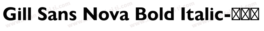 Gill Sans Nova Bold Italic字体转换